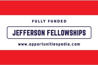 Jefferson Fellowships 2025 (Fully Funded)