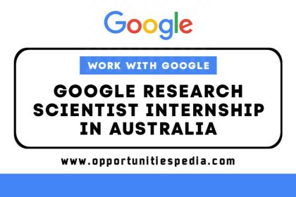 Google Research Scientist Internship 2025 in Australia – Work with Google!