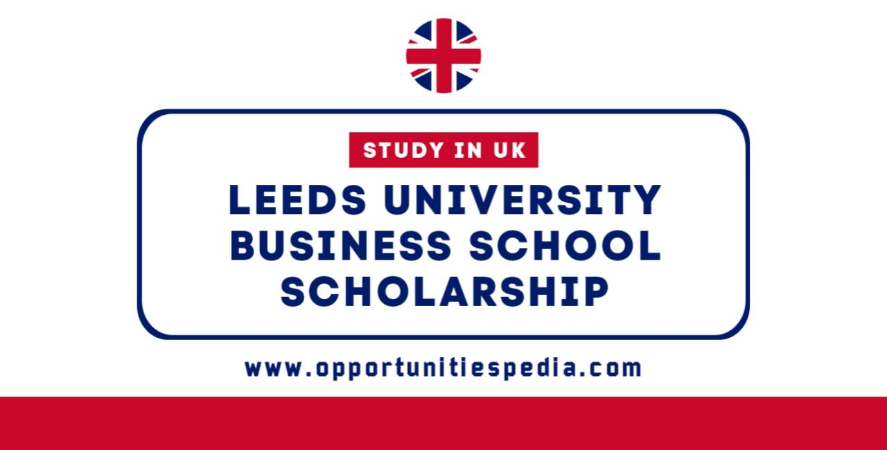 Leeds University Business School Scholarship 2025-26 in UK
