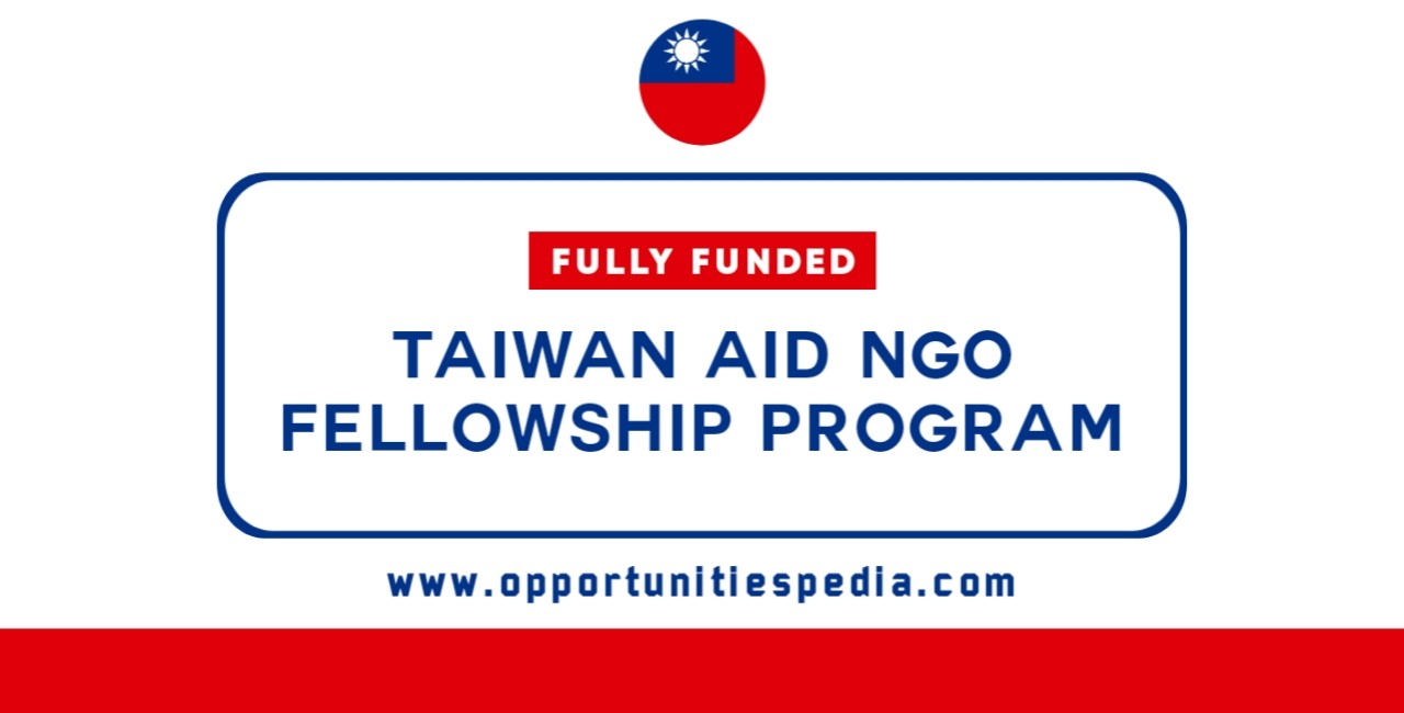 Taiwan AID NGO Fellowship Program 2025 | Fully Funded