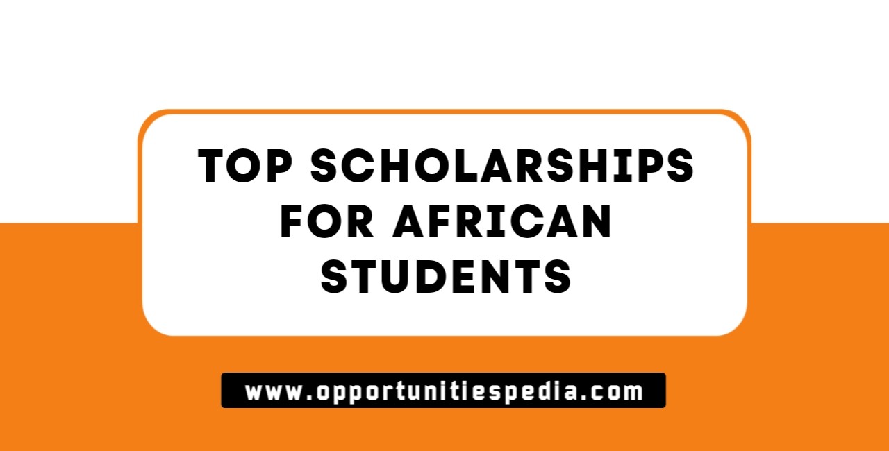 Top 10 International Scholarships for African Students