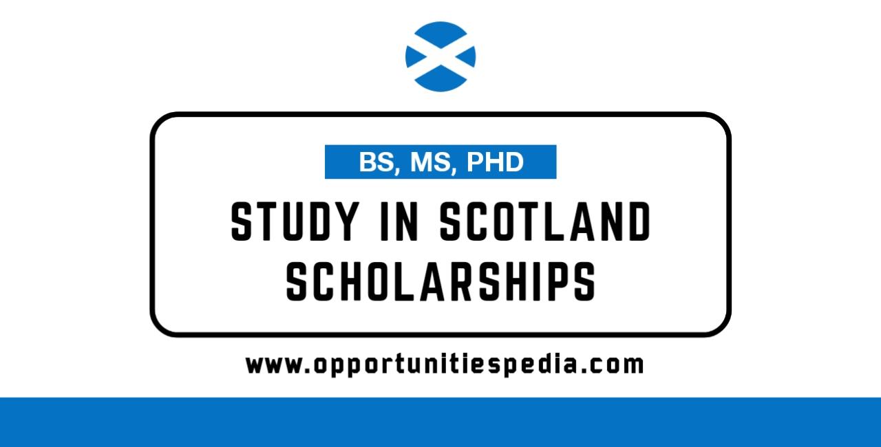 Study in Scotland Scholarships 2025-26 (Fully Funded)