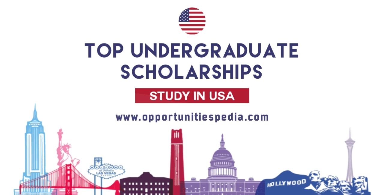 Top Undergraduate Scholarships in USA 2025-26 (Study in USA)
