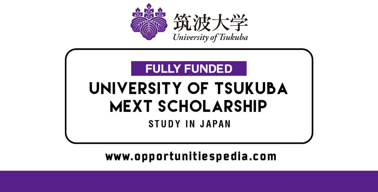 University of Tsukuba MEXT Scholarship 2026 in Japan | Fully Funded