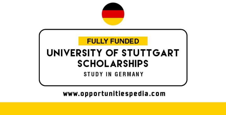 University of Stuttgart Scholarships 2025-26 in Germany (Fully Funded)