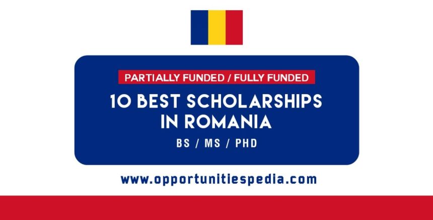 10 Best Romania Scholarships for International Students 2025–26