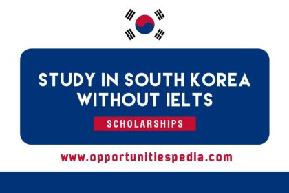 Study in South Korea Without IELTS 2025 | Scholarships