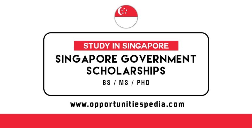 Singapore Government Scholarships 2025-2026 (Fully Funded)