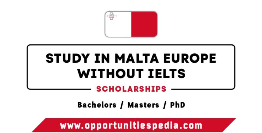 Study in Malta Without IELTS | Malta Scholarships
