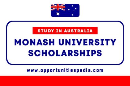 Monash University Scholarships 2025-26 (Study in Australia)