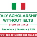 Italy Scholarships 2025-26 Without IELTS (Study in Italy)