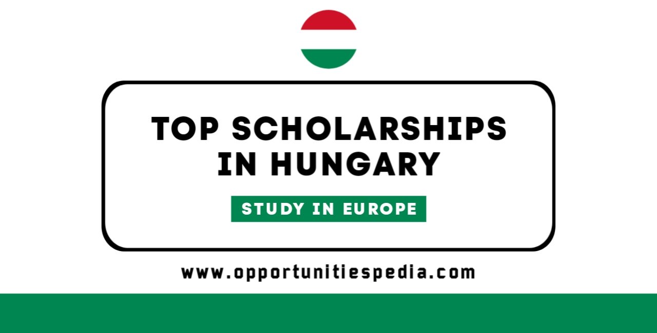 Top Scholarships in Hungary (Study in Europe)