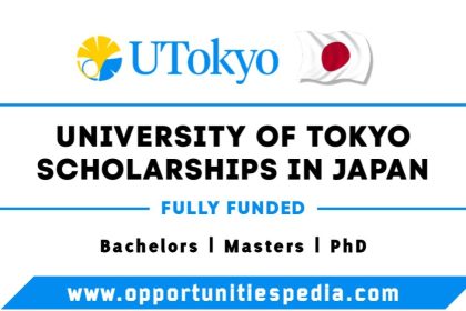 University of Tokyo Scholarships 2025-26 in Japan | Fully Funded