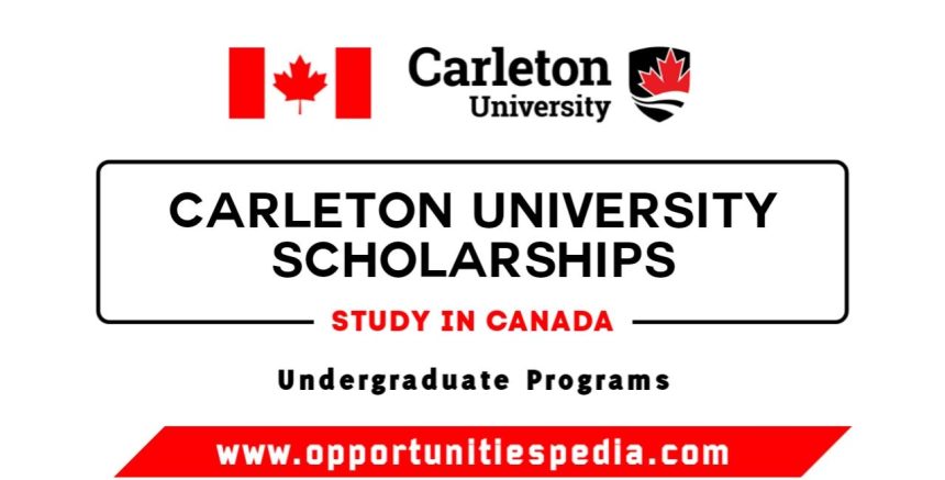 Carleton University Scholarships 2025-2026 (Study in Canada)