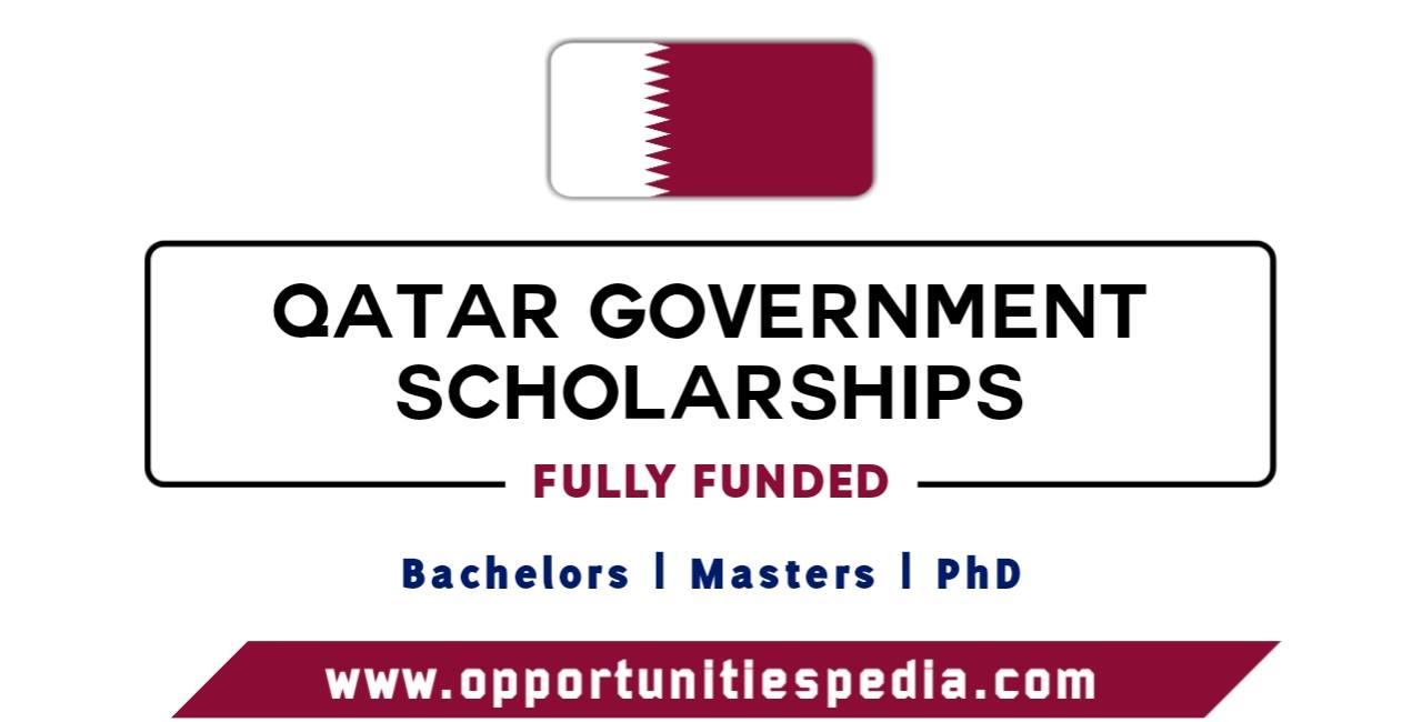 Qatar Government Scholarships 2025-2026 | Fully Funded