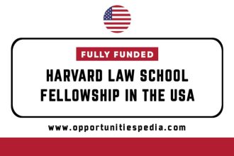 Harvard Law School Fellowship 2026-27 in the USA (Fully Funded)