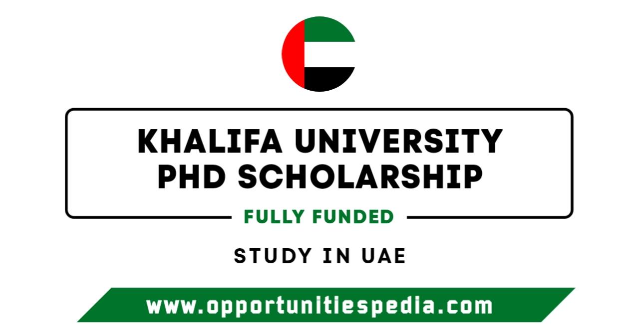 Khalifa University PhD Scholarship 2026 in UAE (Fully Funded)